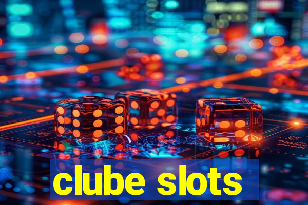 clube slots